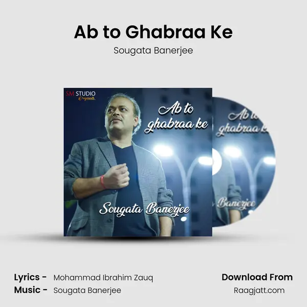 Ab to Ghabraa Ke - Sougata Banerjee album cover 