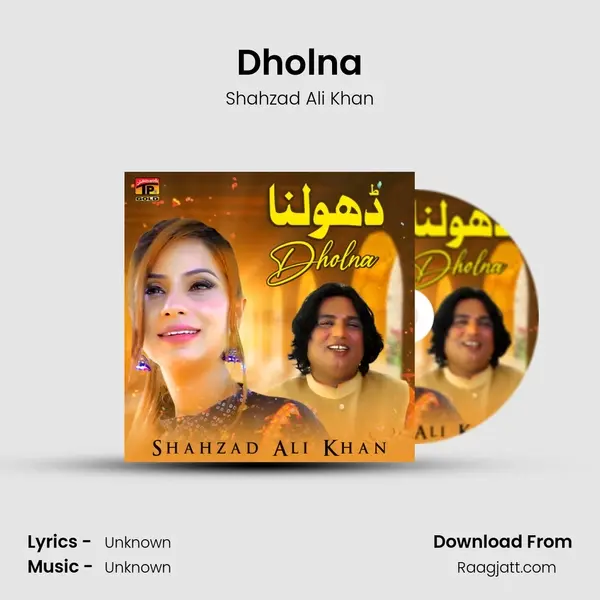 Dholna - Shahzad Ali Khan album cover 