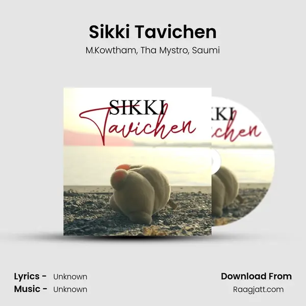 Sikki Tavichen mp3 song