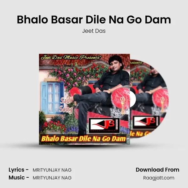 Bhalo Basar Dile Na Go Dam mp3 song