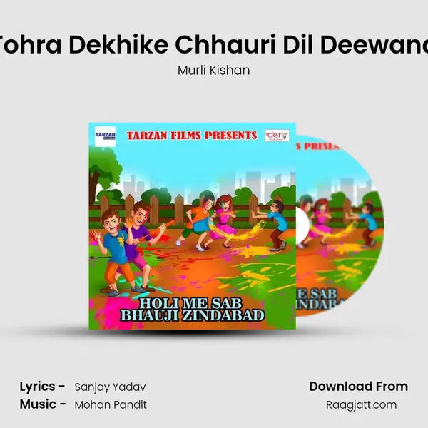 Tohra Dekhike Chhauri Dil Deewana - Murli Kishan album cover 