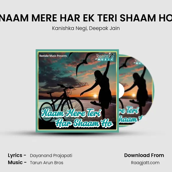 NAAM MERE HAR EK TERI SHAAM HO mp3 song