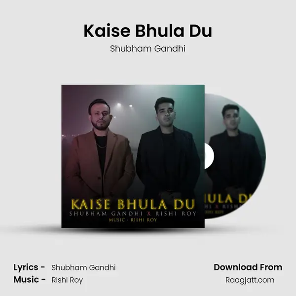 Kaise Bhula Du mp3 song