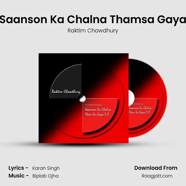 Saanson Ka Chalna Thamsa Gaya mp3 song