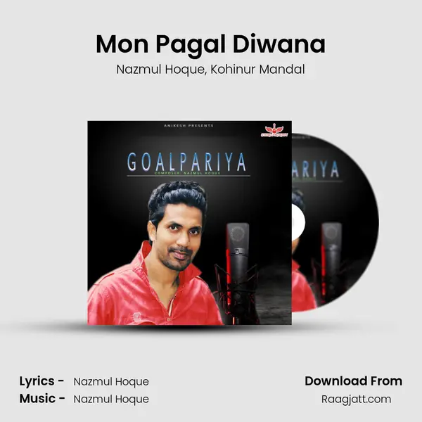 Mon Pagal Diwana - Nazmul Hoque album cover 