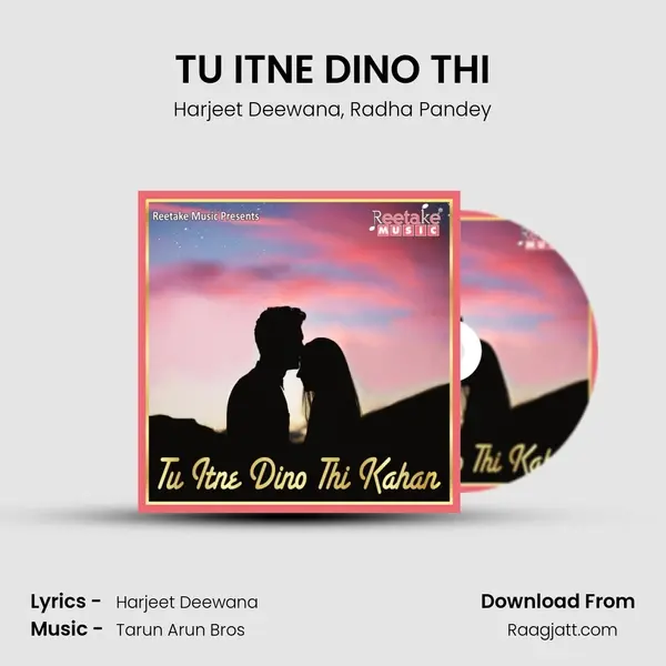 TU ITNE DINO THI - Harjeet Deewana album cover 