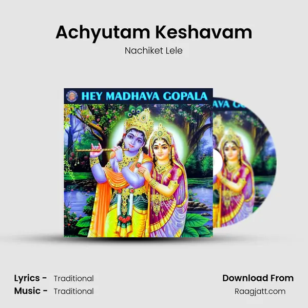 Achyutam Keshavam mp3 song