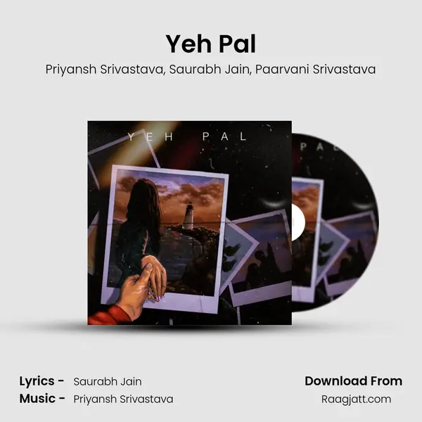 Yeh Pal - Priyansh Srivastava album cover 