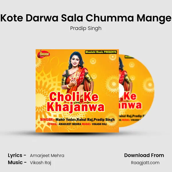 Kote Darwa Sala Chumma Mange - Pradip Singh album cover 