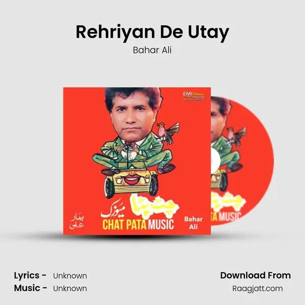 Rehriyan De Utay mp3 song