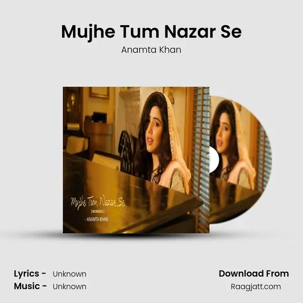 Mujhe Tum Nazar Se mp3 song