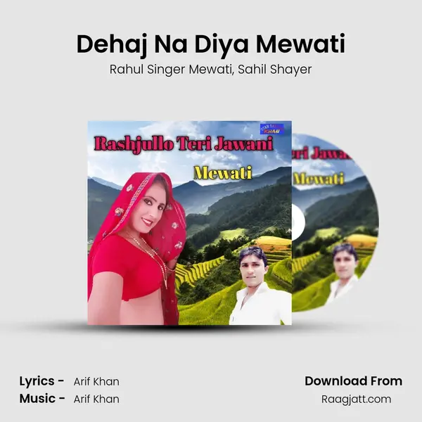 Dehaj Na Diya Mewati - Rahul Singer Mewati album cover 