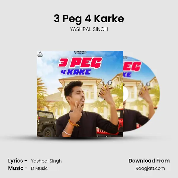 3 Peg 4 Karke - YASHPAL SINGH album cover 