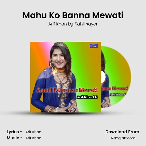 Mahu Ko Banna Mewati - Arif Khan Lg album cover 