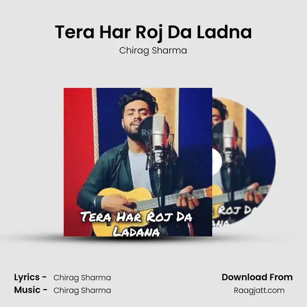 Tera Har Roj Da Ladna mp3 song