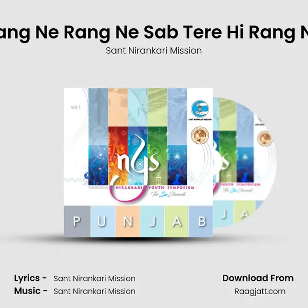 Rang Ne Rang Ne Sab Tere Hi Rang Ne - Sant Nirankari Mission album cover 