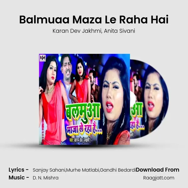 Balmuaa Maza Le Raha Hai mp3 song