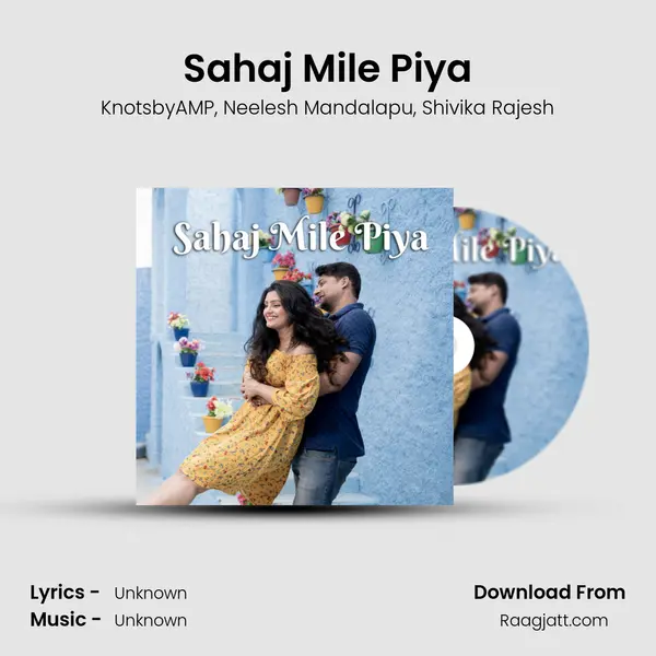 Sahaj Mile Piya - KnotsbyAMP album cover 