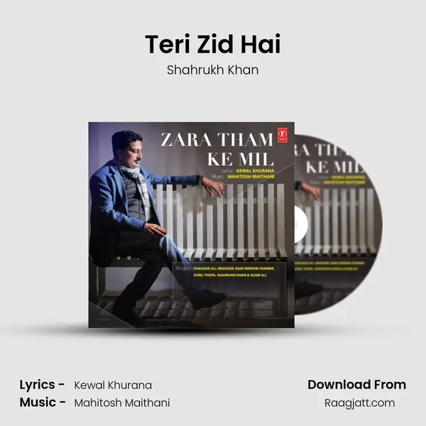 Teri Zid Hai - Shahrukh Khan album cover 