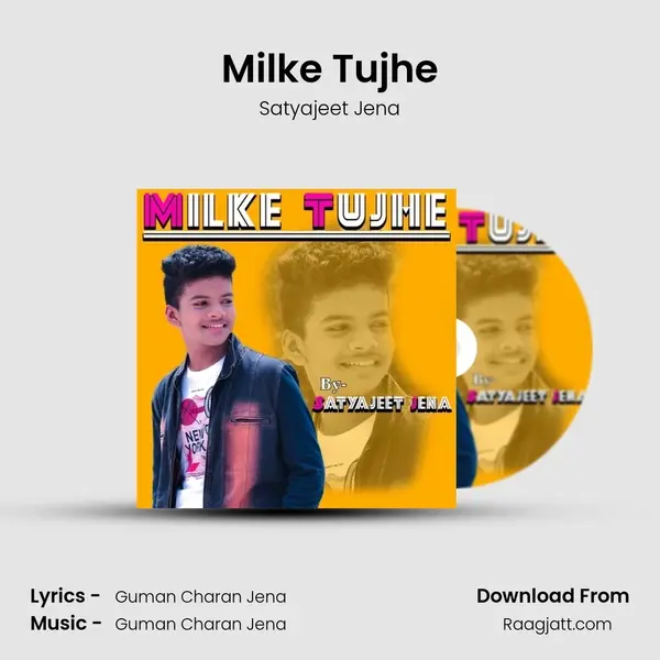 Milke Tujhe - Satyajeet Jena album cover 