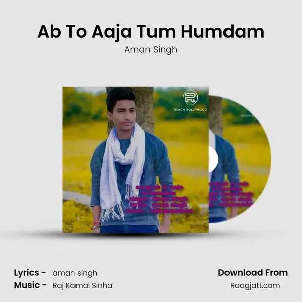 Ab To Aaja Tum Humdam - Aman Singh album cover 