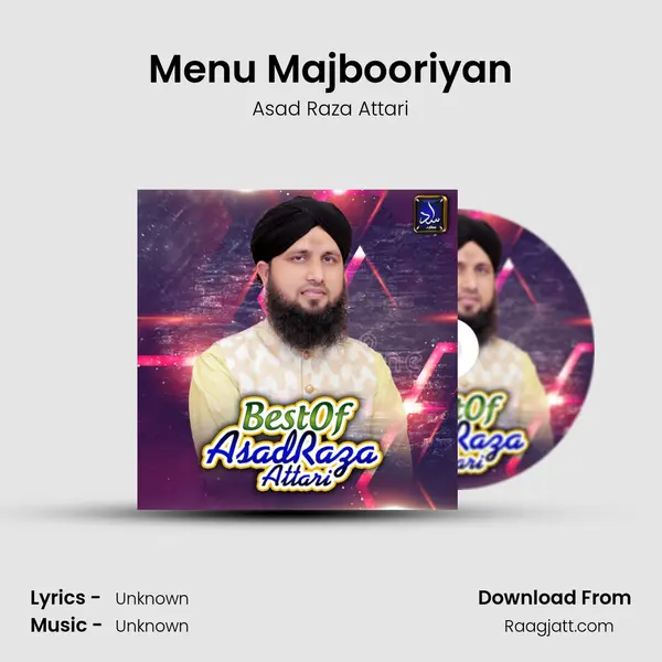 Menu Majbooriyan - Asad Raza Attari album cover 