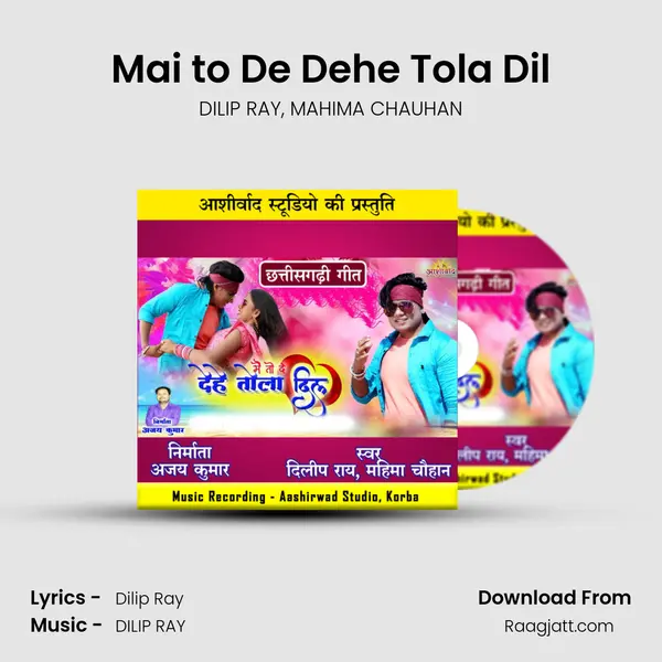 Mai to De Dehe Tola Dil mp3 song