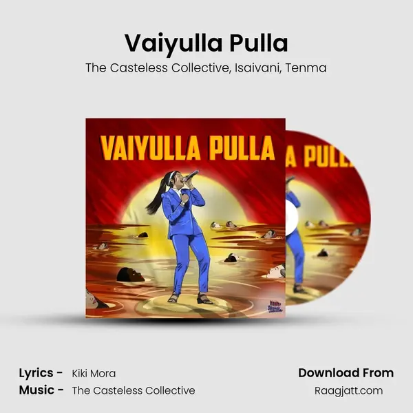 Vaiyulla Pulla - The Casteless Collective album cover 