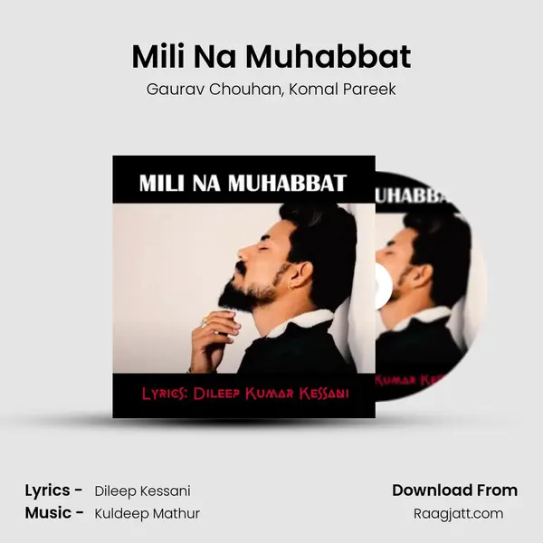 Mili Na Muhabbat mp3 song