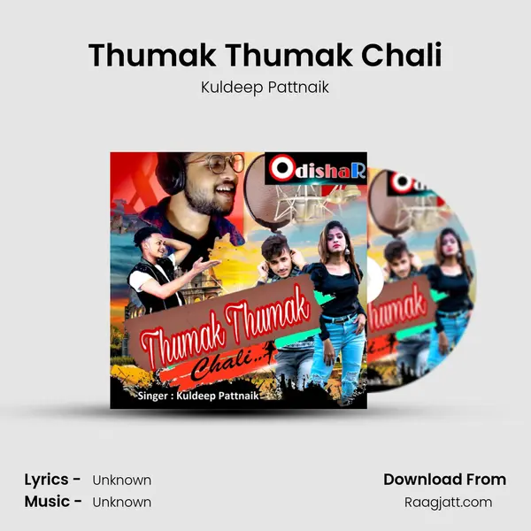 Thumak Thumak Chali mp3 song