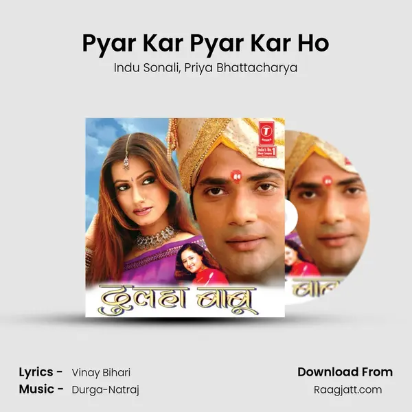 Pyar Kar Pyar Kar Ho - Indu Sonali album cover 