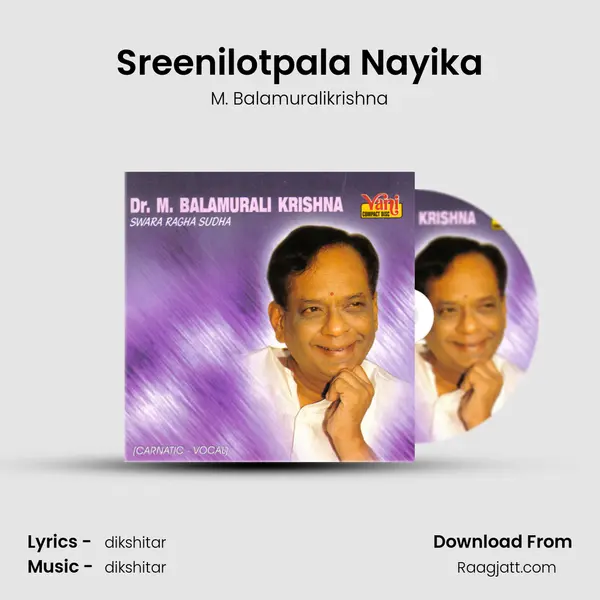 Sreenilotpala Nayika - M. Balamuralikrishna album cover 