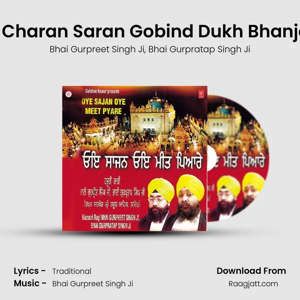 Har Charan Saran Gobind Dukh Bhanjana - Bhai Gurpreet Singh Ji album cover 