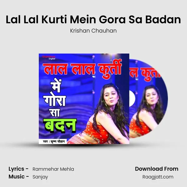 Lal Lal Kurti Mein Gora Sa Badan mp3 song