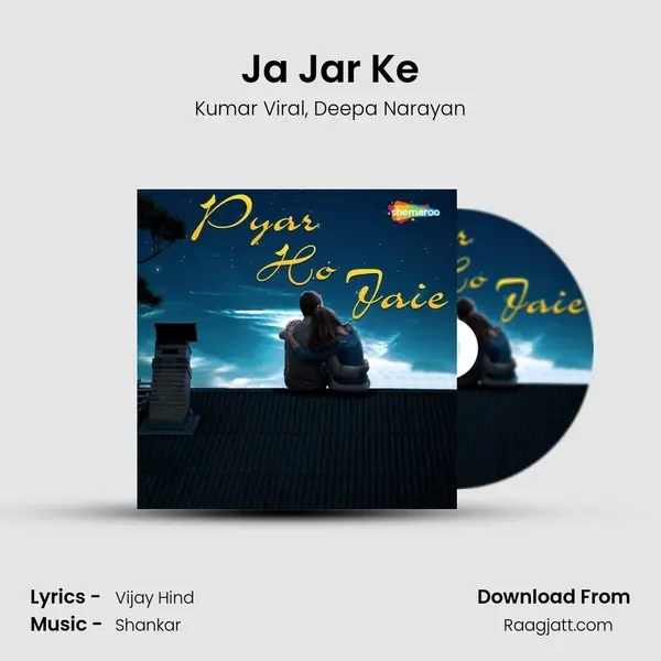 Ja Jar Ke mp3 song