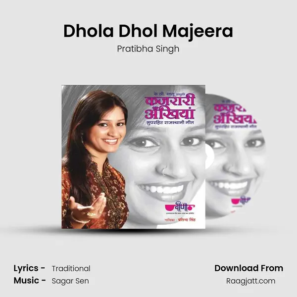 Dhola Dhol Majeera mp3 song