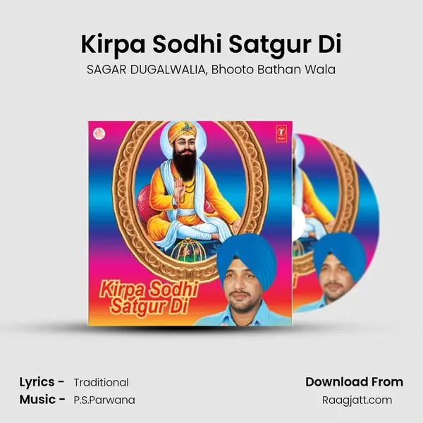 Kirpa Sodhi Satgur Di mp3 song