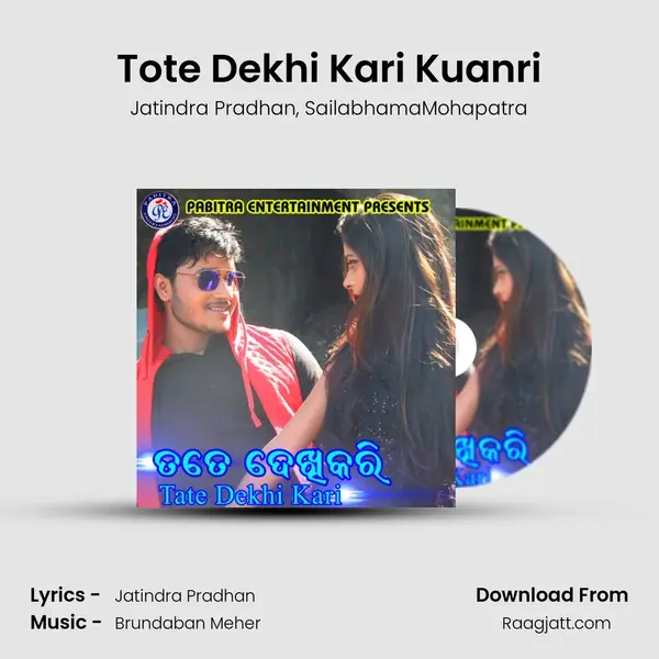 Tote Dekhi Kari Kuanri - Jatindra Pradhan album cover 