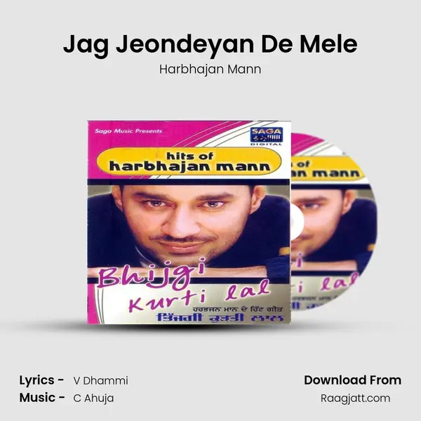 Jag Jeondeyan De Mele - Harbhajan Mann mp3 song