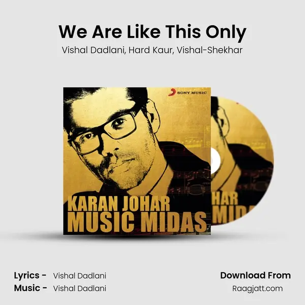 We Are Like This Only - Vishal Dadlani album cover 