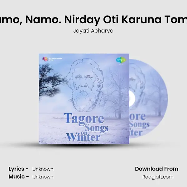 Namo, Namo. Nirday Oti Karuna Tomar - Jayati Acharya mp3 song