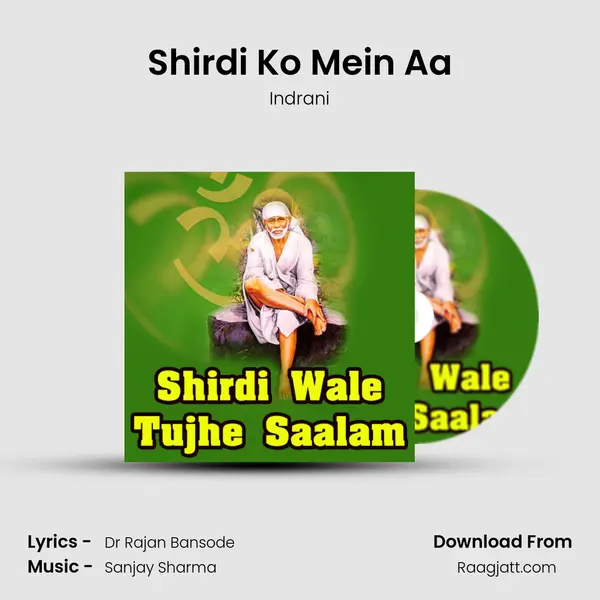 Shirdi Ko Mein Aa mp3 song