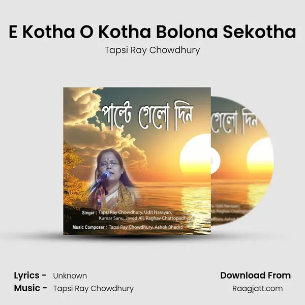 E Kotha O Kotha Bolona Sekotha - Tapsi Ray Chowdhury album cover 