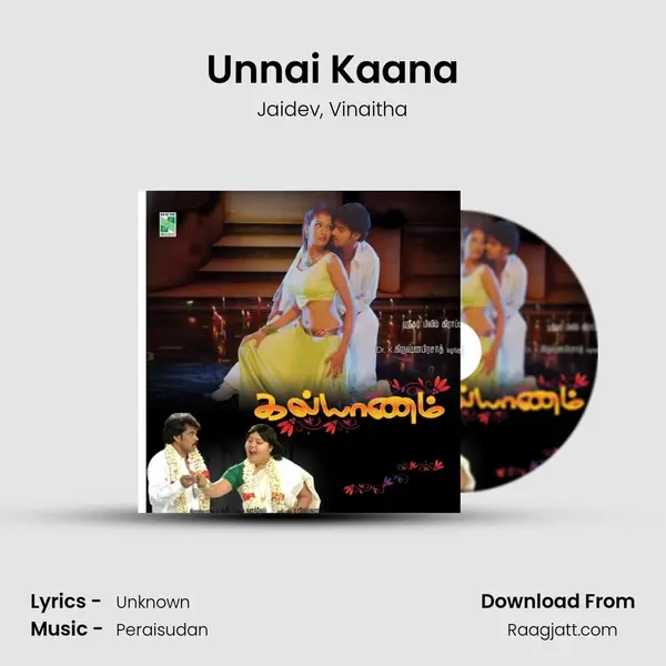 Unnai Kaana mp3 song