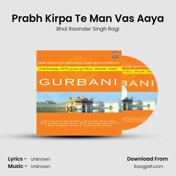 Prabh Kirpa Te Man Vas Aaya mp3 song