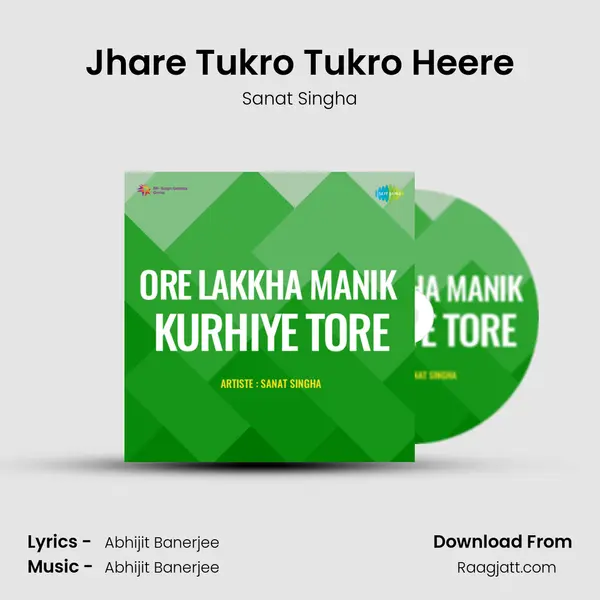 Jhare Tukro Tukro Heere - Sanat Singha album cover 