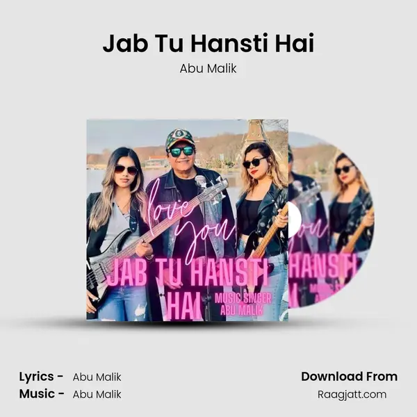 Jab Tu Hansti Hai mp3 song