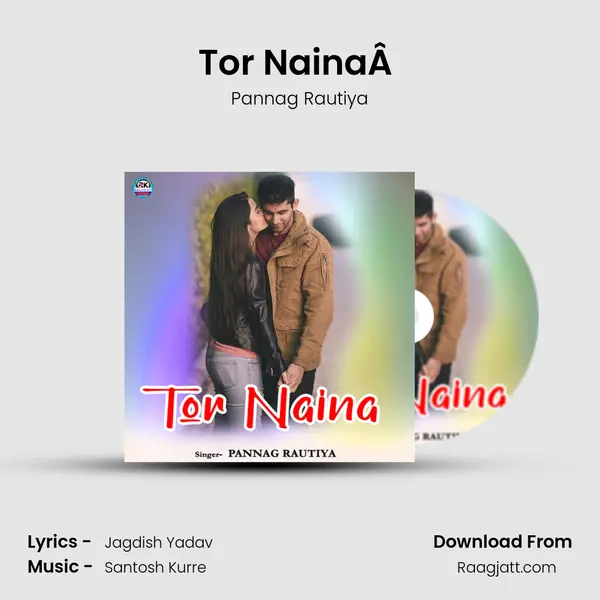 Tor NainaÂ  - Pannag Rautiya album cover 