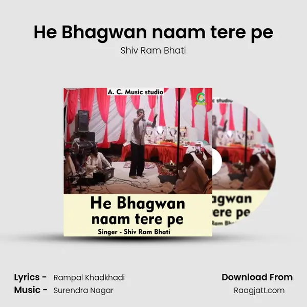 He Bhagwan naam tere pe - Shiv Ram Bhati album cover 