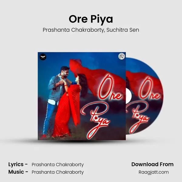 Ore Piya - Prashanta Chakraborty album cover 